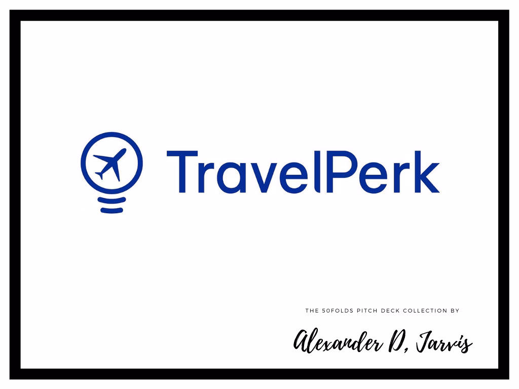 TravelPerk Pitch Deck to Raise $160m Series-D Round