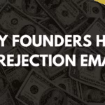 Why founders hate VC rejection emails