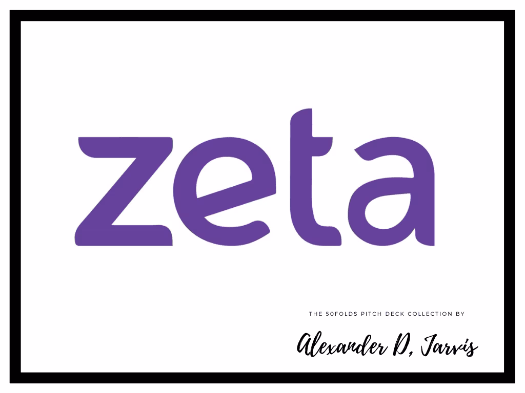 Zeta Pitch Deck to Raise $250m Series-C Round