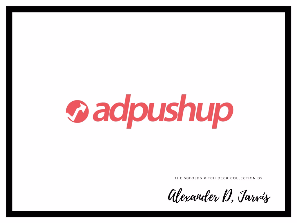 AdPushup Angel Stage Startup Pitch Deck