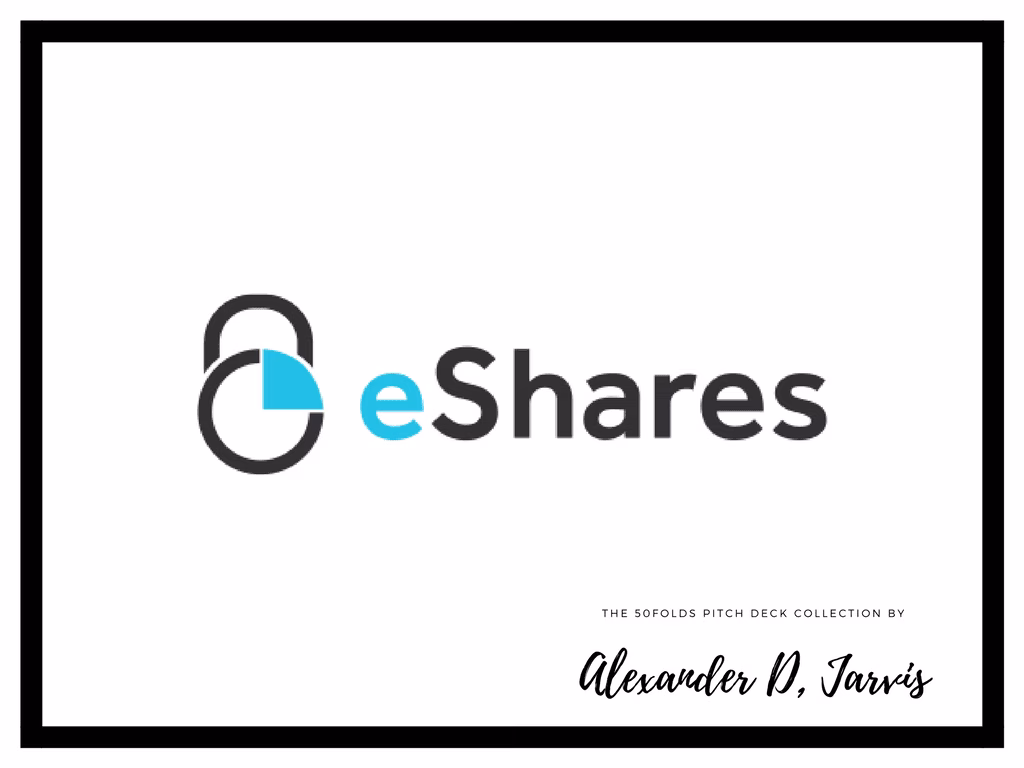 eShares Pitch Deck Series-A Stage Startup