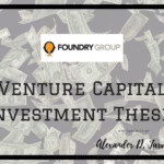 Foundry Group Investment thesis
