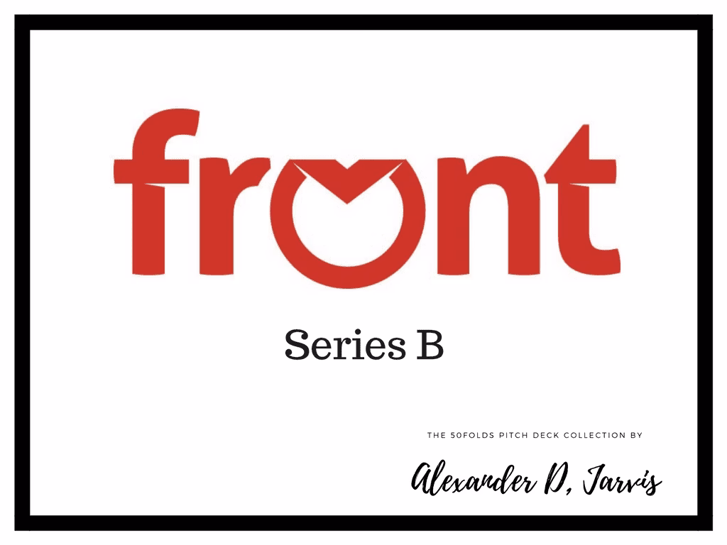 Front Pitch Deck to Raise Series-B Capital Investment