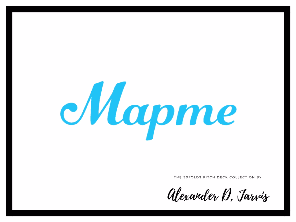 Mapme Seed Stage Startup Pitch Deck