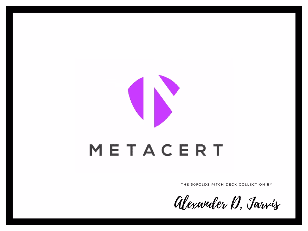 Metacert Pitch Deck Seed Stage Startup