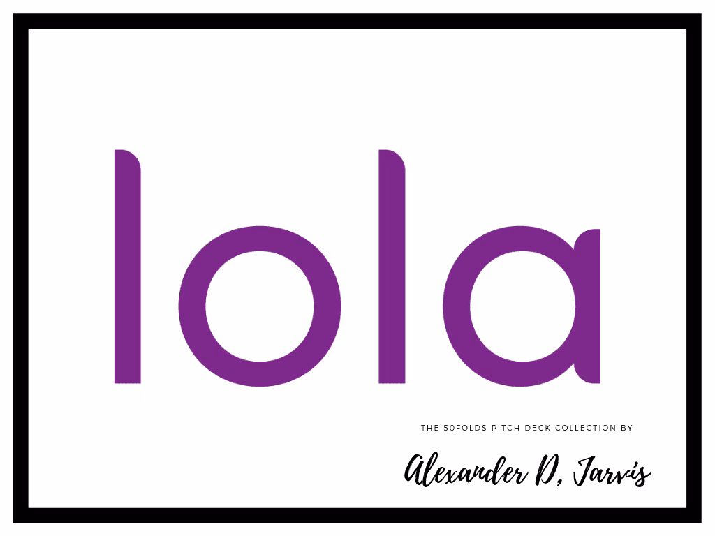 Lola pitch deck to raise $37m series-c