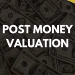 post money valuation