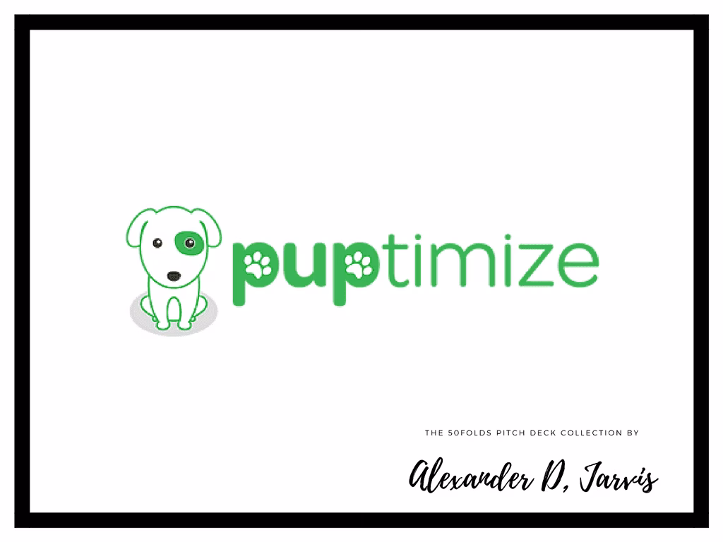 Puptimize Pitch Deck Seed Stage Startup