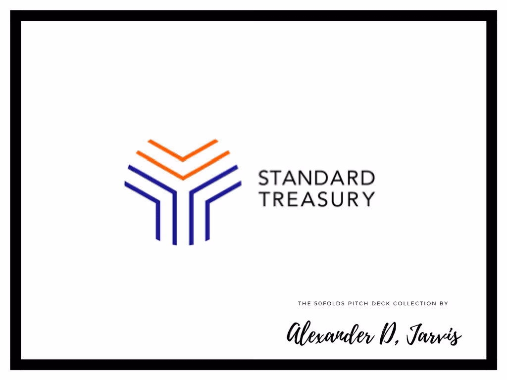Standard Treasury Pitch Deck Startup