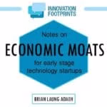 Notes on economic moats for early stage technology startups