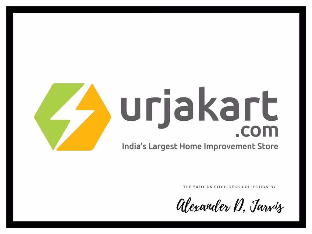 Urjakart Pitch Deck to Raise Seed Capital Investment