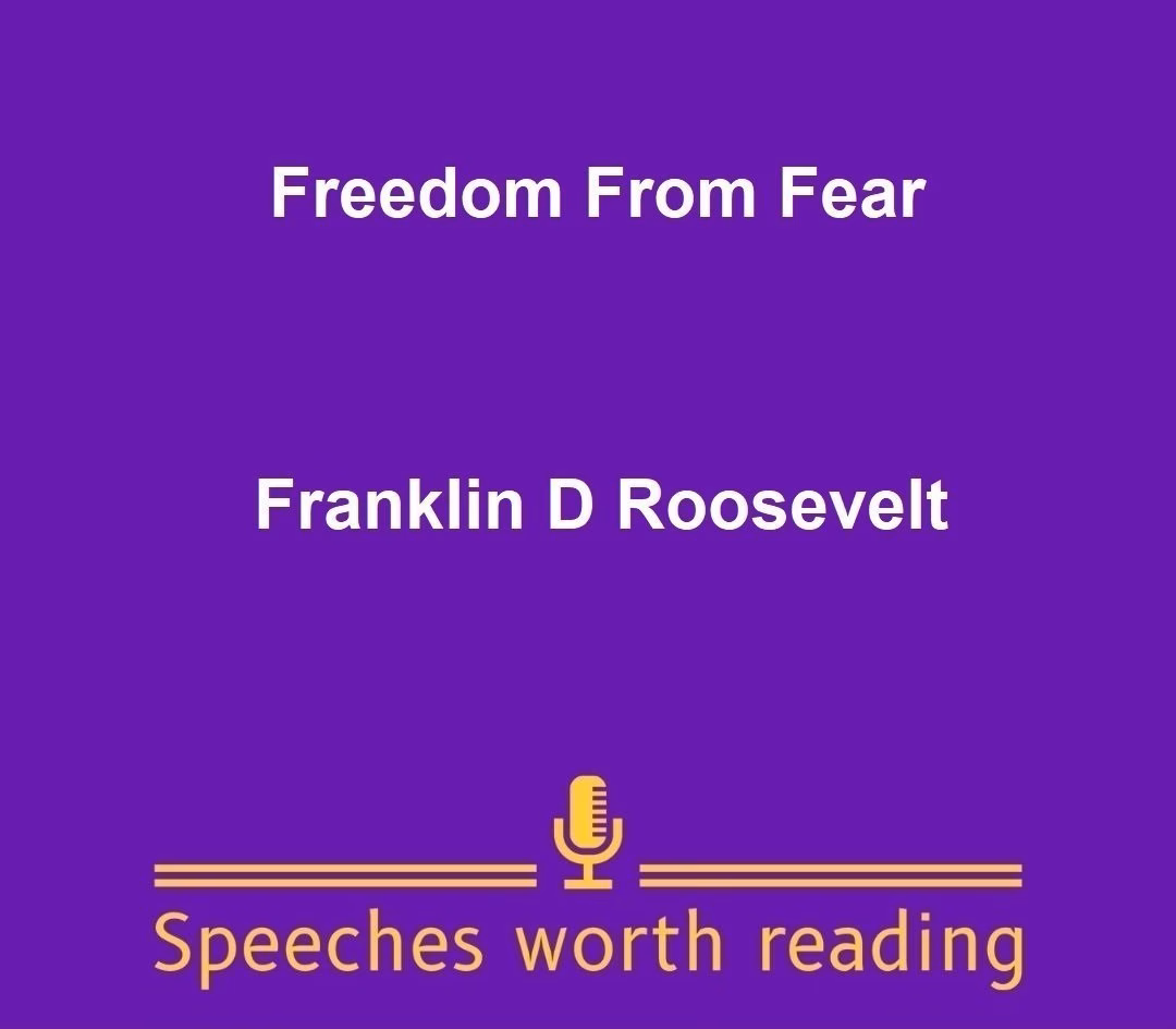 Freedom From Fear by Franklin D Roosevelt
