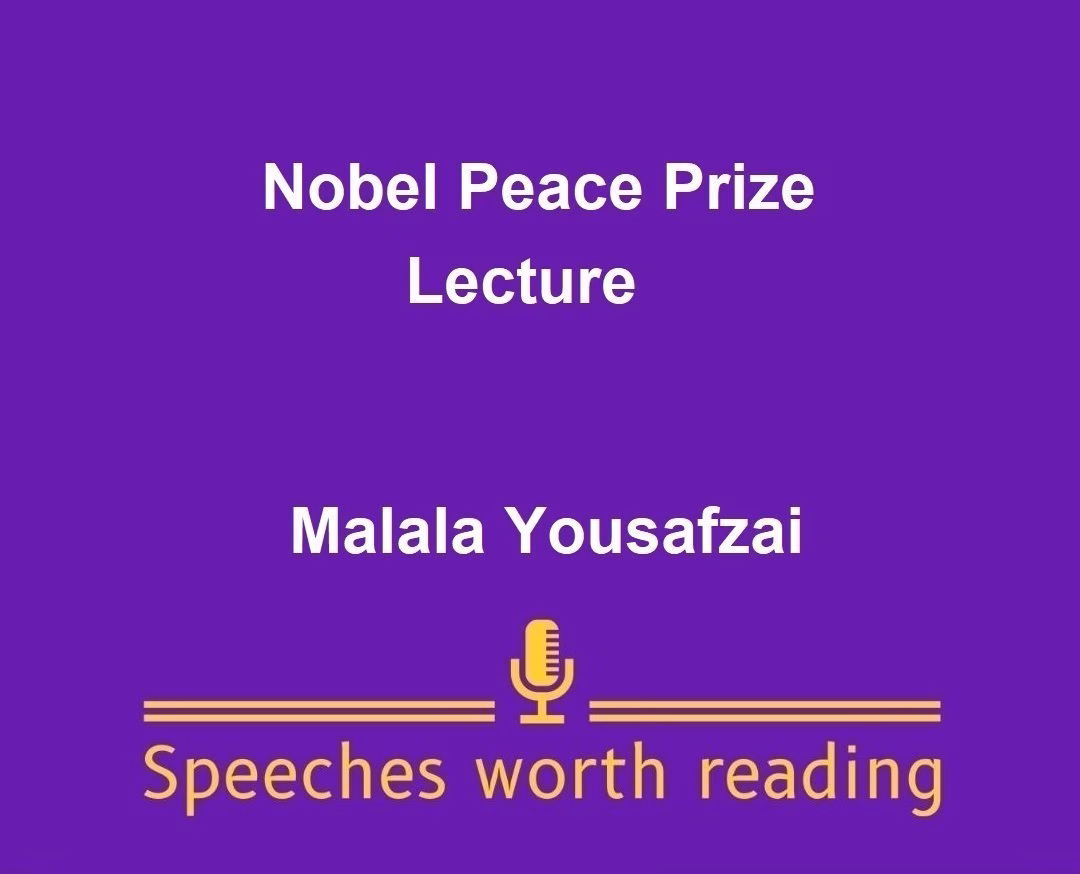 2014 Nobel Peace Prize Lecture by Malala Yousafzai