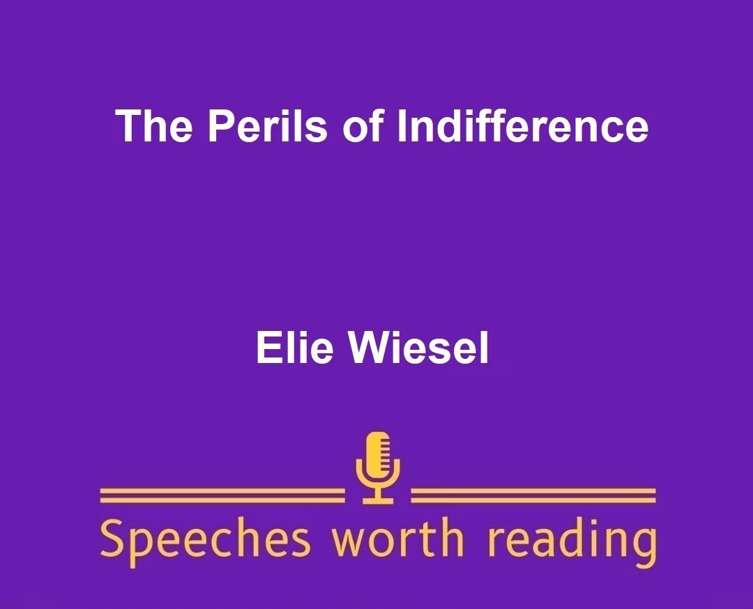 The Perils of Indifference by Elie Wiesel
