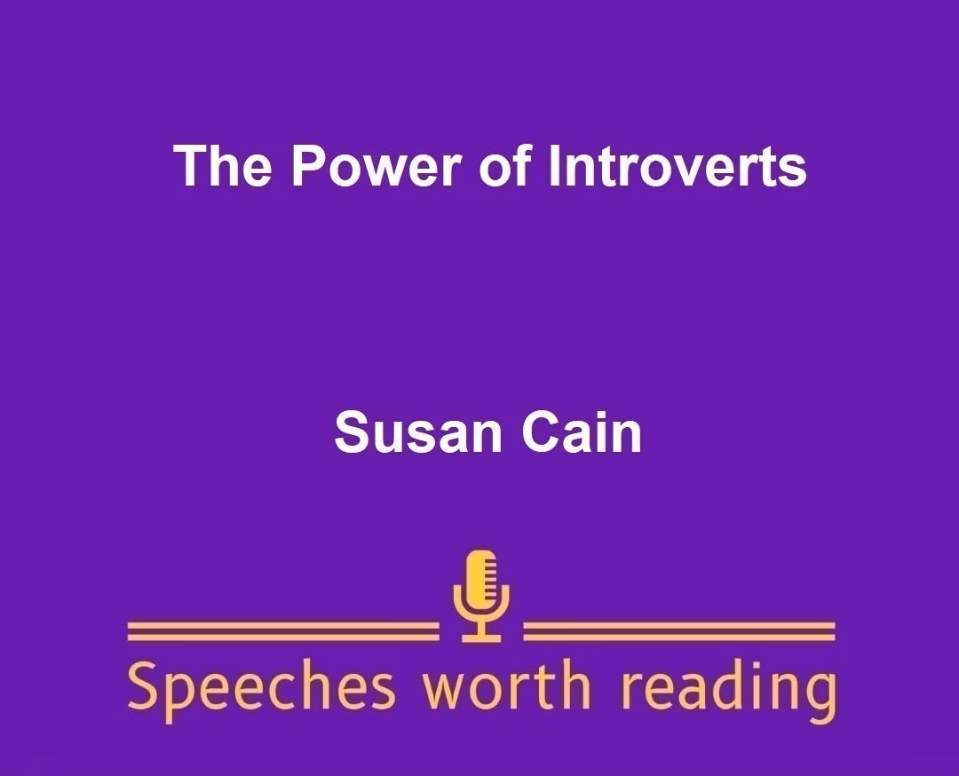The Power of Introverts by Susan Cain