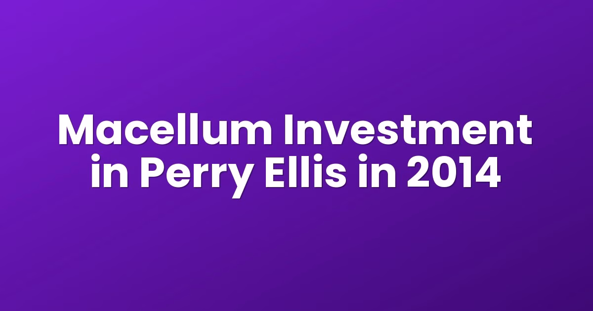 Macellum Investment in Perry Ellis in 2014
