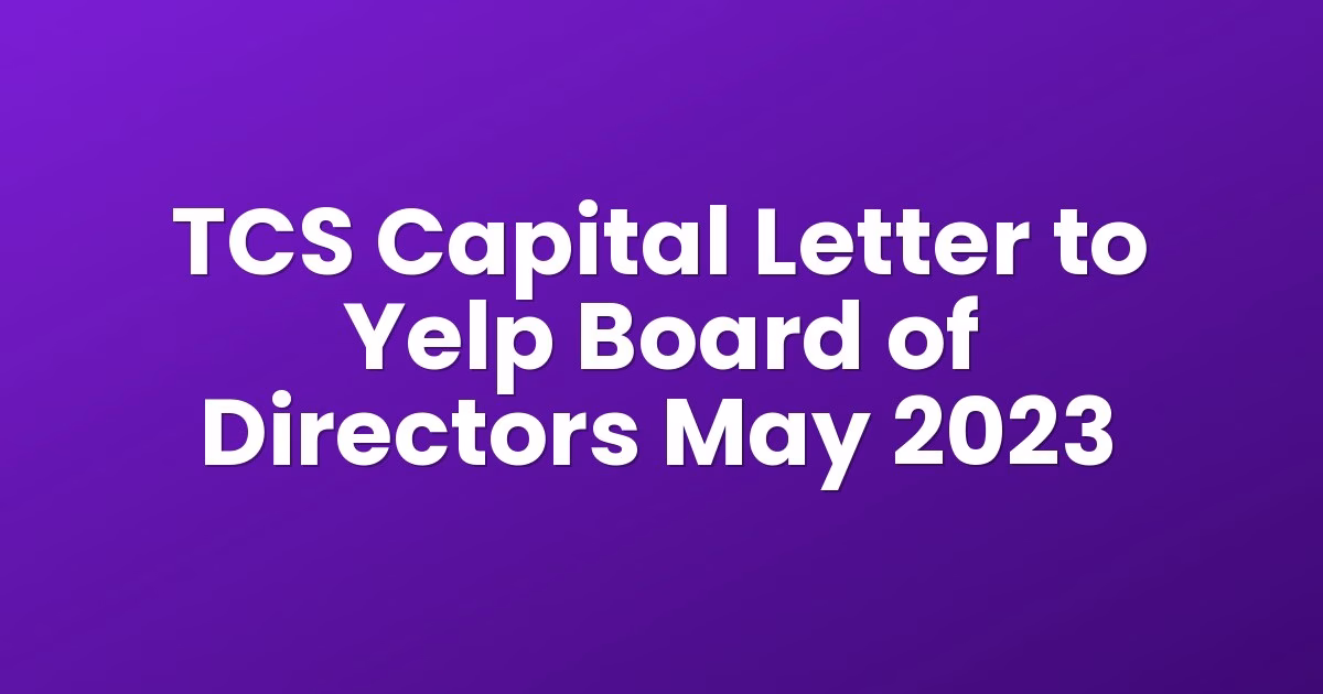 TCS Capital Letter to Yelp Board of Directors May 2023