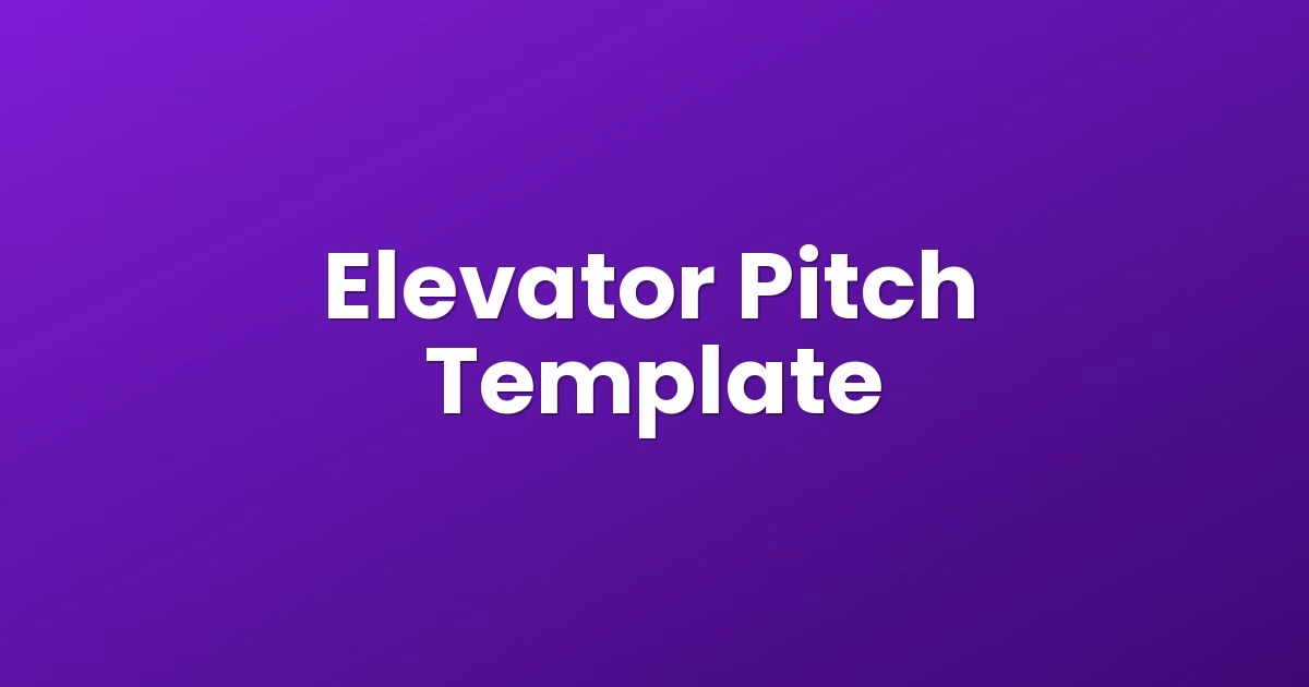 Elevator Pitch Template
