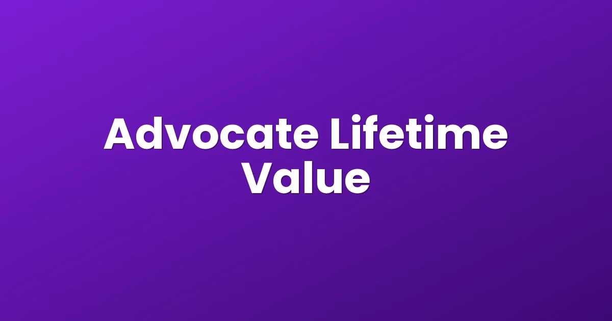 Advocate Lifetime Value