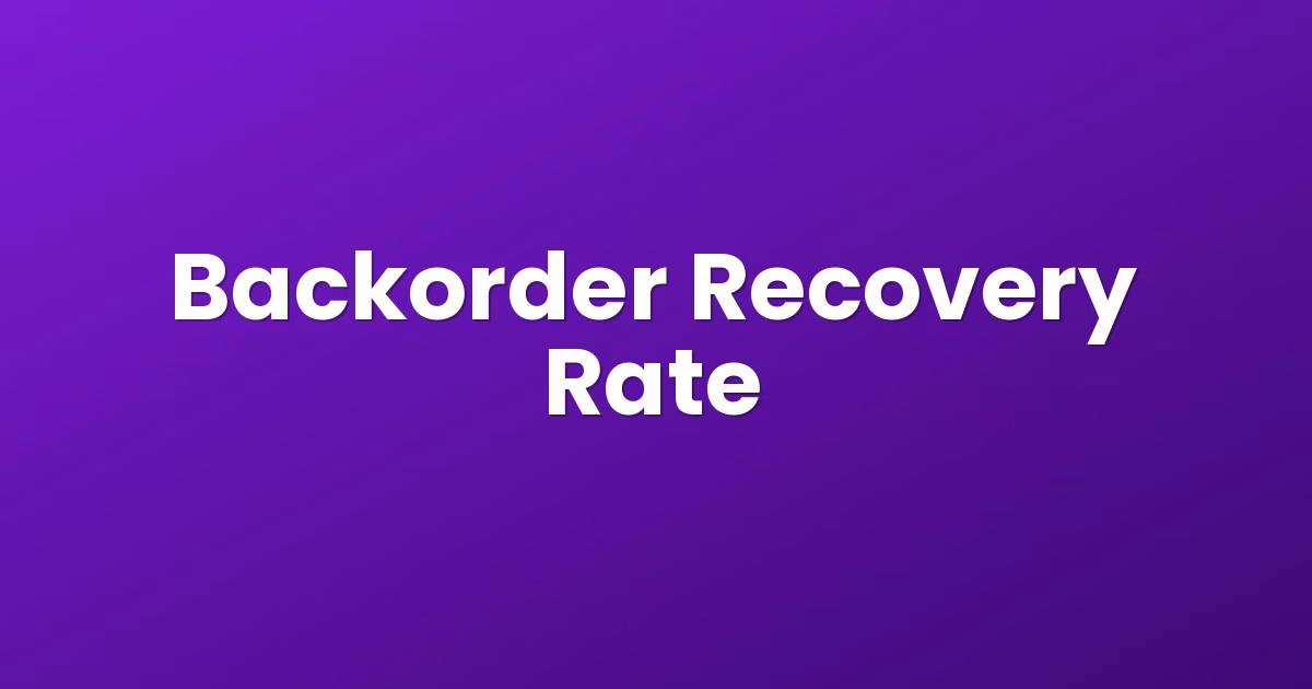 Backorder Recovery Rate