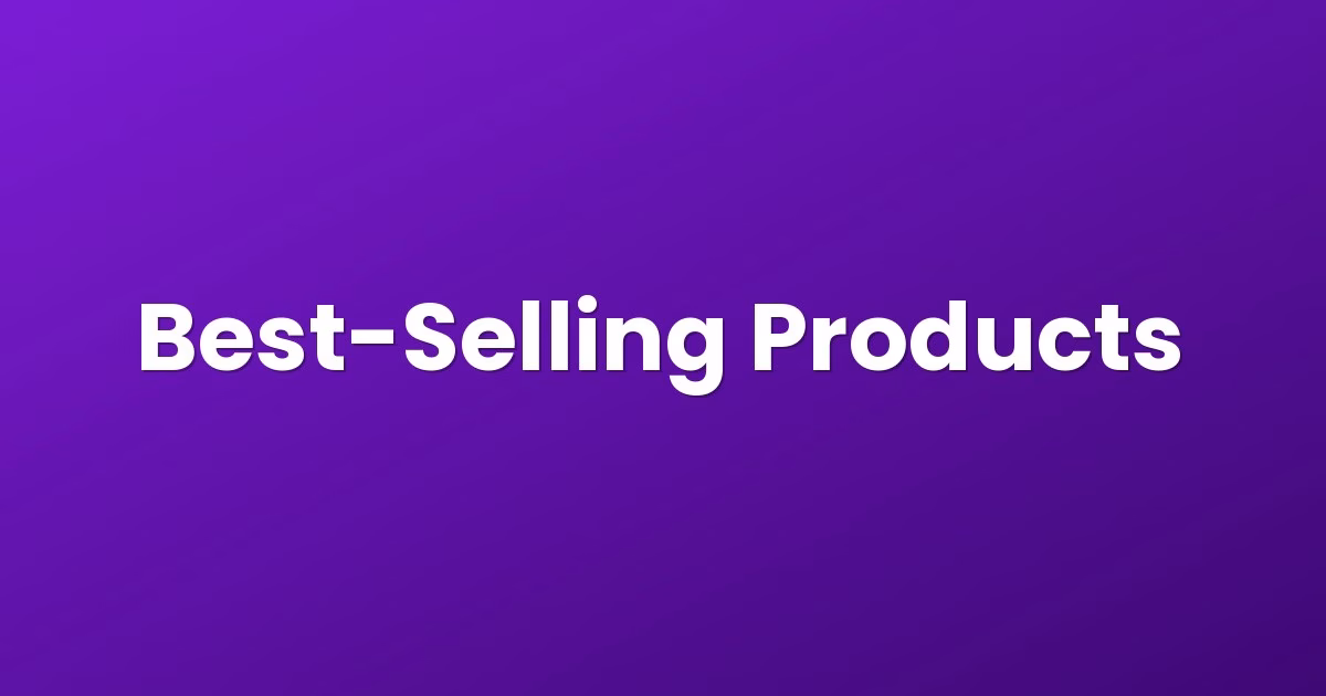 Best-Selling Products