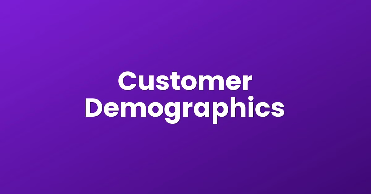 Customer Demographics