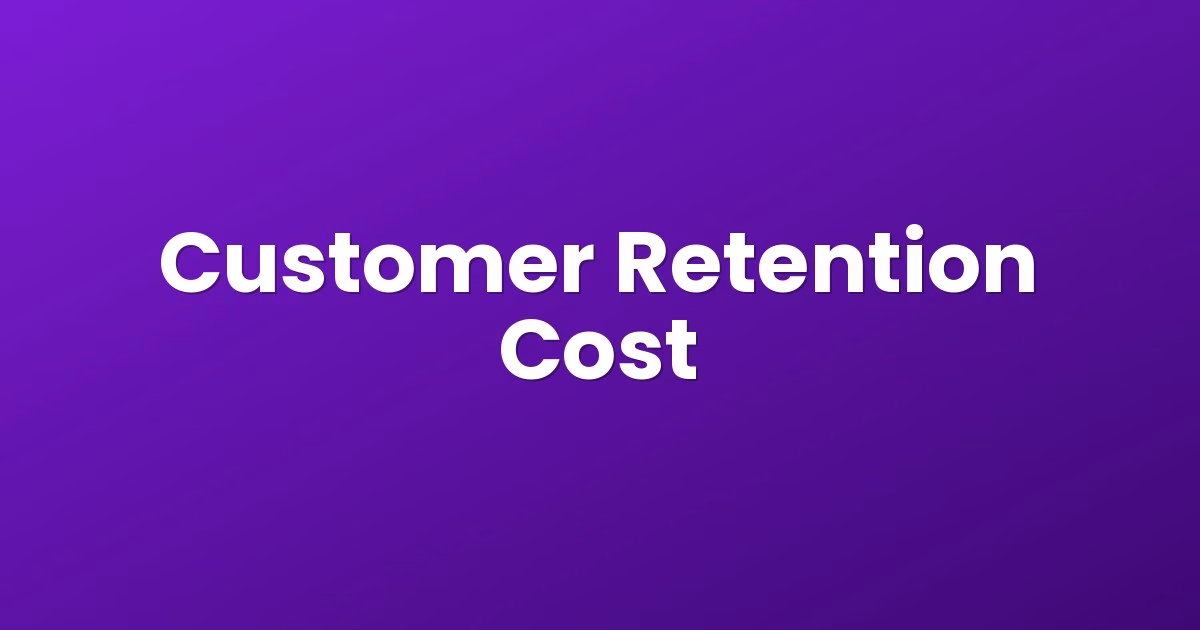 Customer Retention Cost