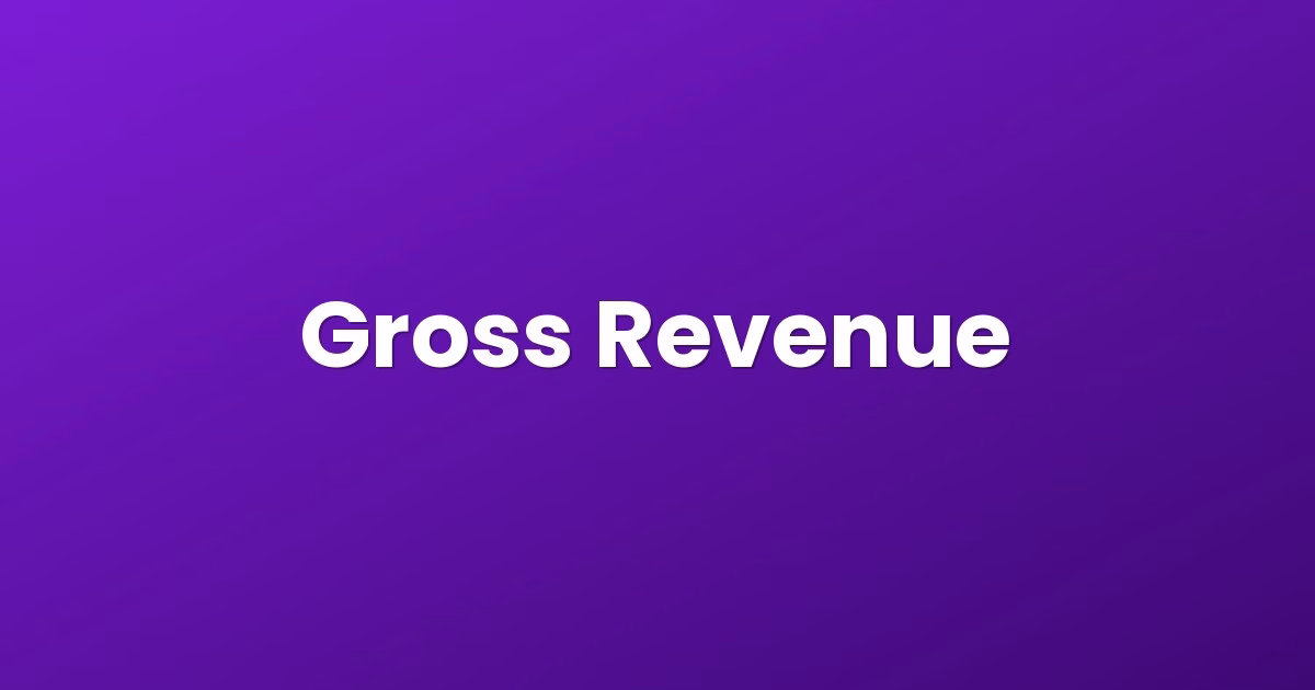 Gross Revenue