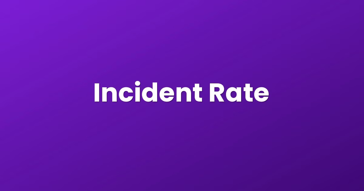 Incident Rate