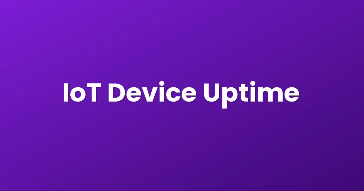 IoT Device Uptime