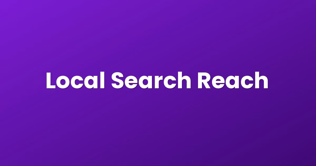 Local Search Reach
