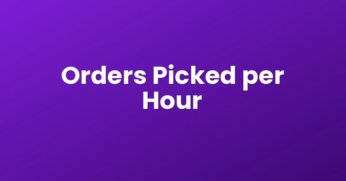 Orders Picked per Hour