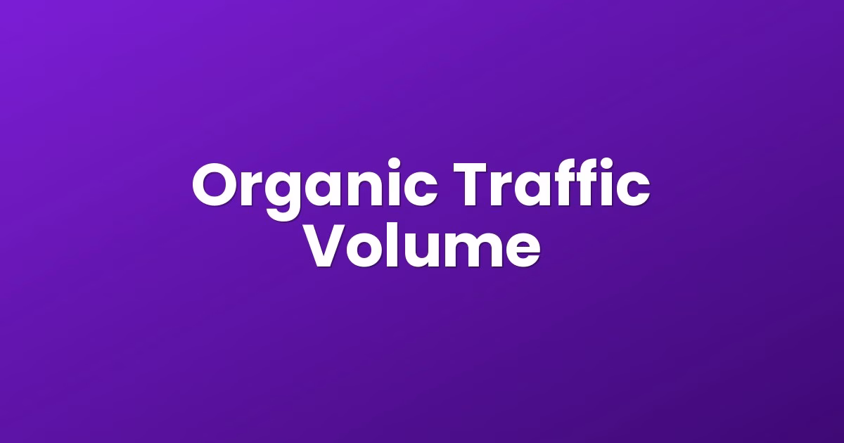Organic Traffic Volume