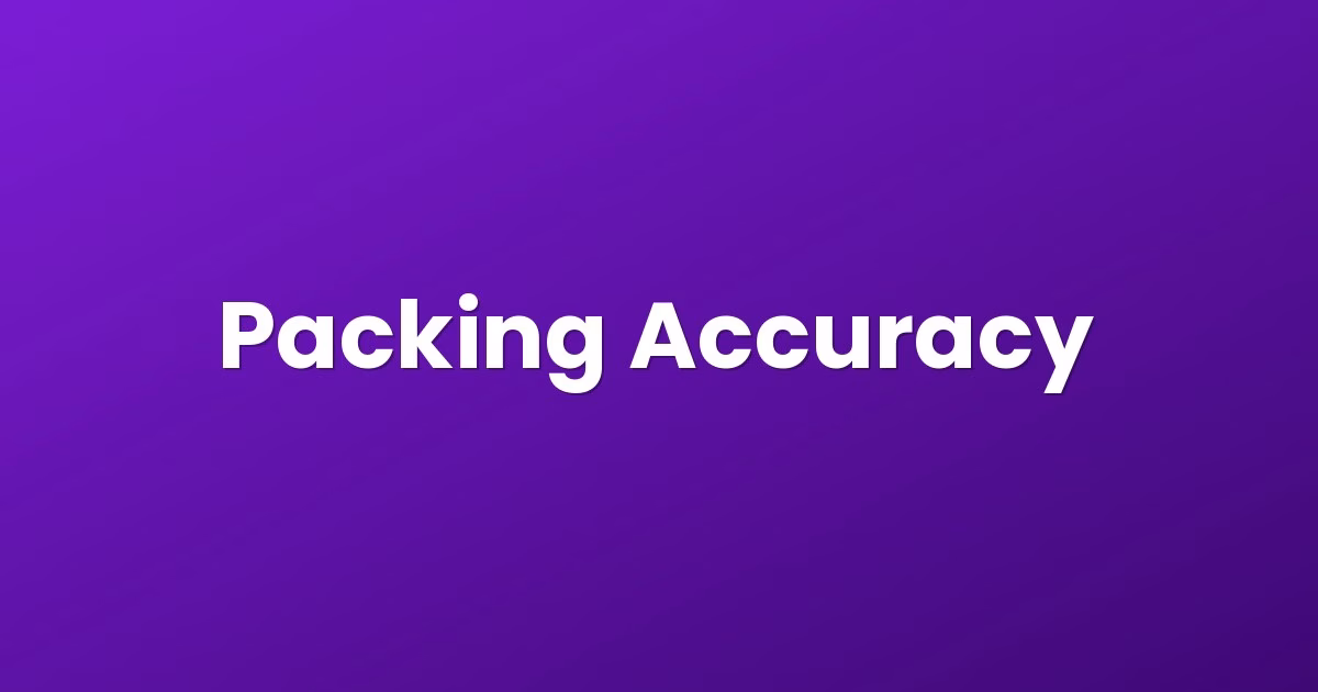 Packing Accuracy