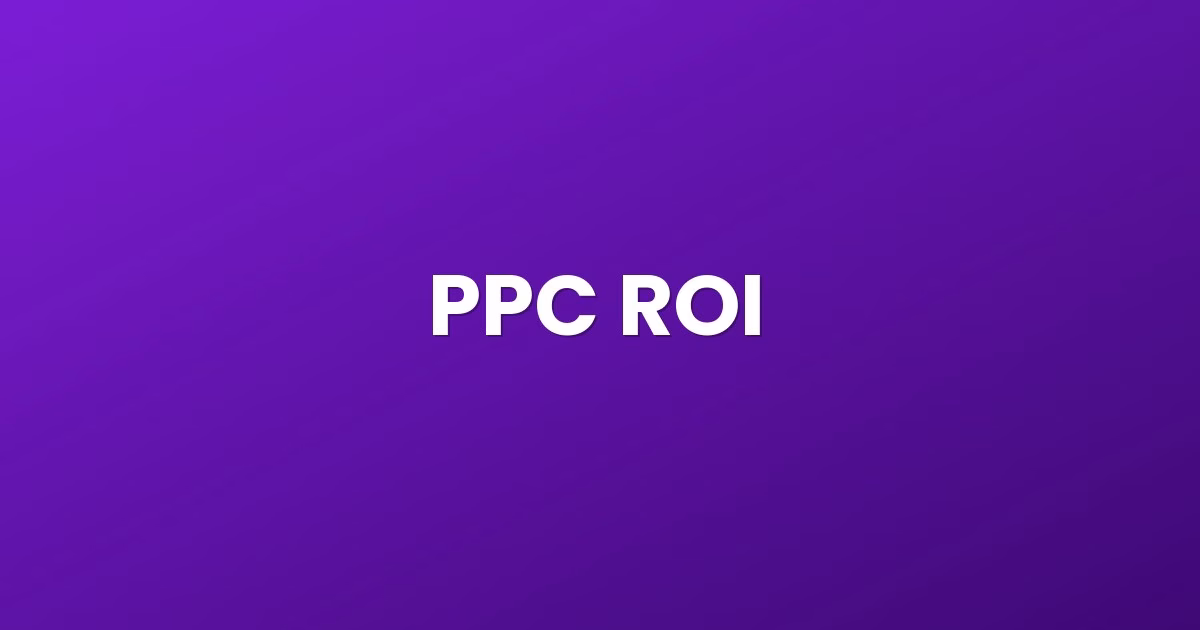 PPC ROI