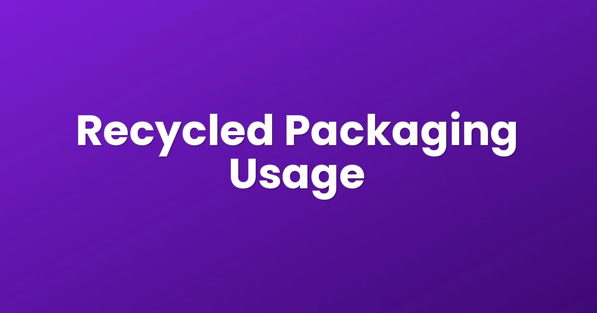 Recycled Packaging Usage