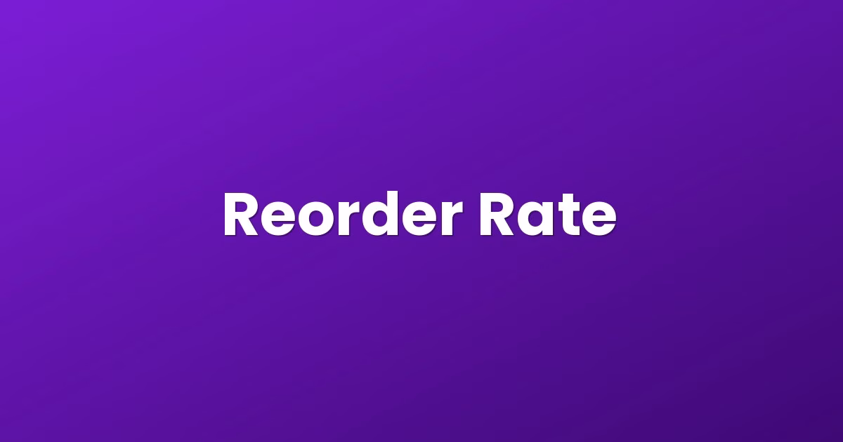 Reorder Rate