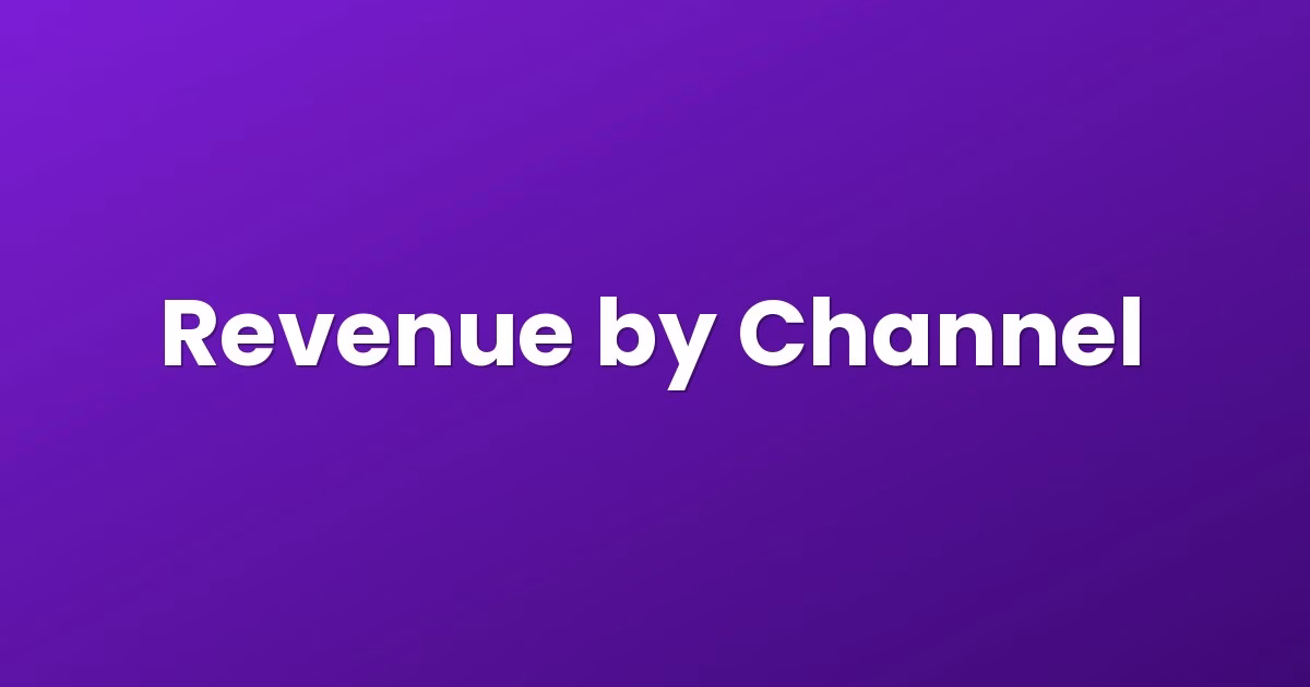 Revenue by Channel