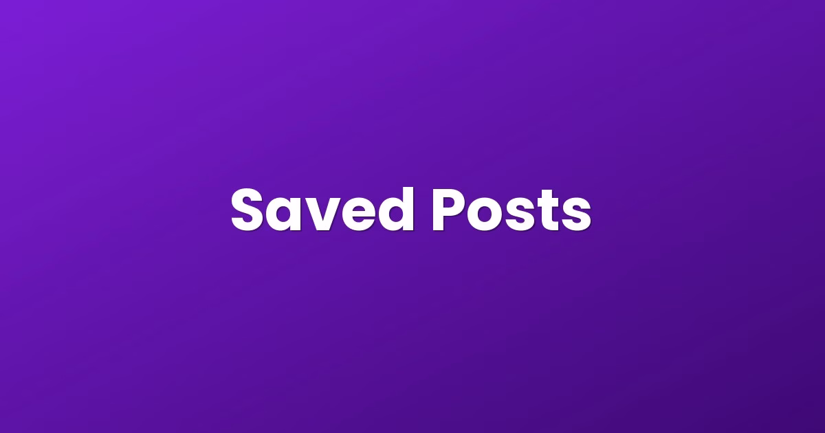 Saved Posts