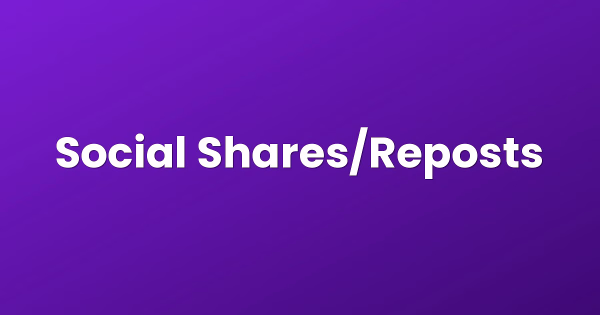 Social Shares/Reposts