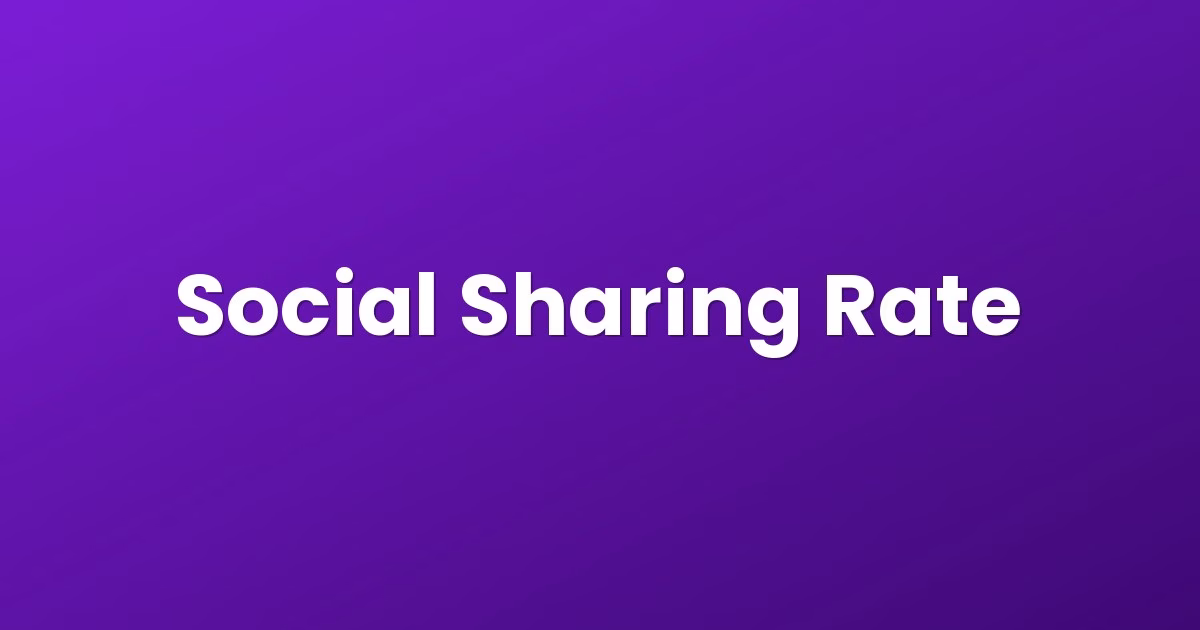 Social Sharing Rate