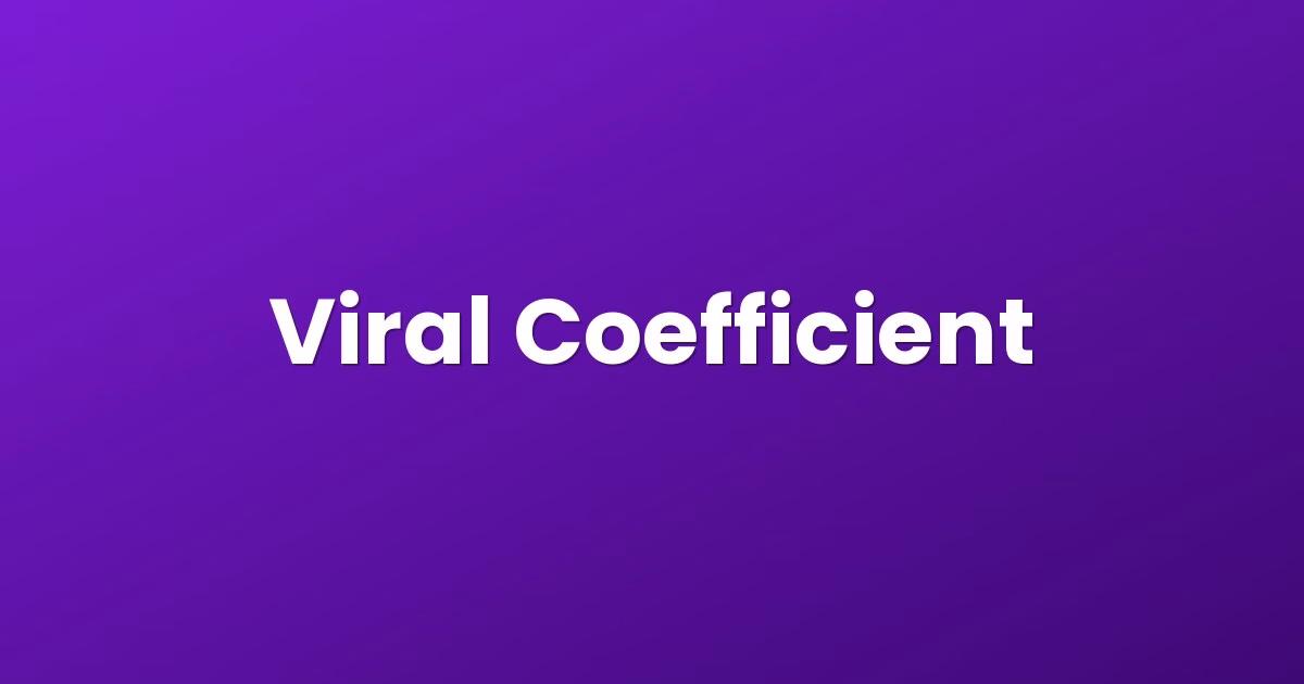 Viral Coefficient