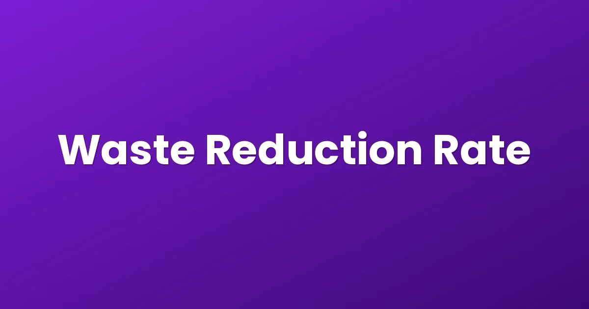 Waste Reduction Rate