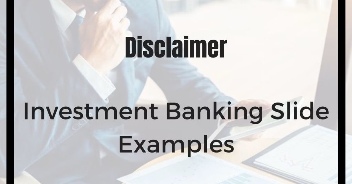 Bank Disclaimer Examples Investment Banking Slide Examples of Disclaimer